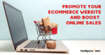 The Ultimate Guide on How to Promote Your E-commerce Website