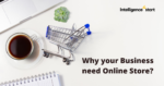 The Benefits of Having an Online Store